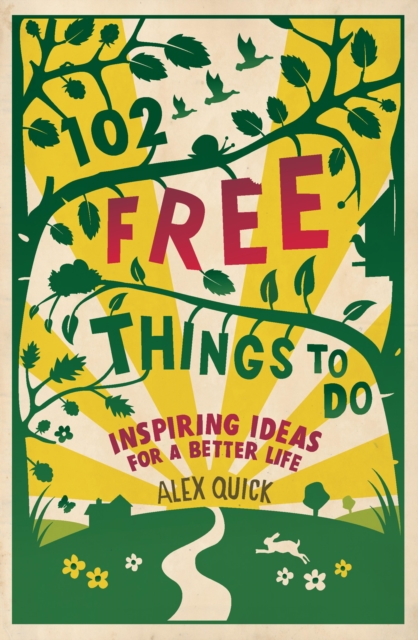 102 Free Things to Do : Inspiring Ideas for a Better Life, EPUB eBook