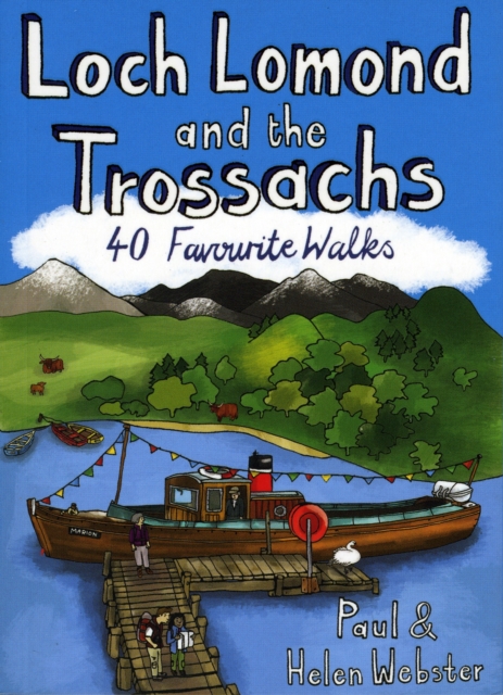 Loch Lomond and the Trossachs : 40 Favourite Walks, Paperback / softback Book