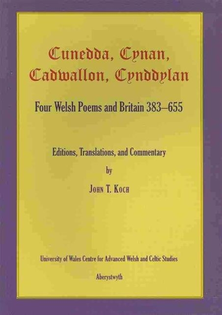 Cunedda, Cynan, Cadwallon, Cynddylan, Paperback / softback Book