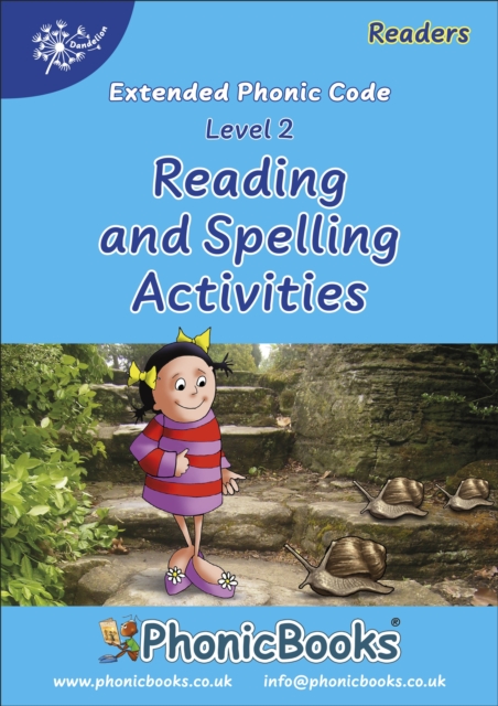Phonic Books Dandelion Readers Reading and Spelling Activities Vowel Spellings Level 2 : Two to three spellings for each vowel sound, Spiral bound Book
