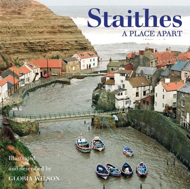 Staithes : A Place Apart, Paperback / softback Book