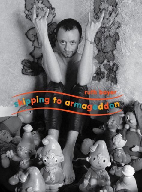 Skipping to Armageddon : Photographs of Current 93 and Friends, Hardback Book