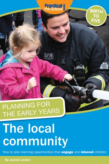 Planning for the Early Years: The Local Community, Paperback Book