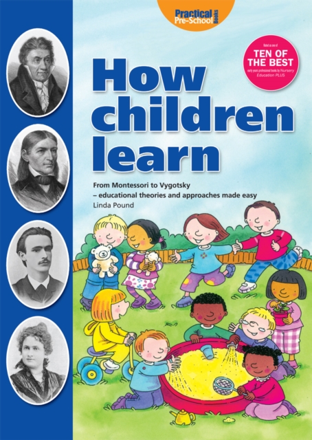 How Children Learn - Book 1 : From Montessori to Vygosky - Educational Theories and Approaches Made Easy, EPUB eBook
