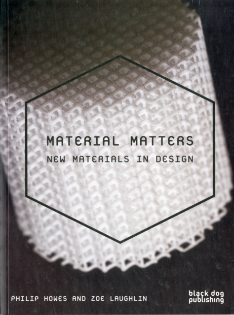Material Matters : New Materials in Design, Paperback Book