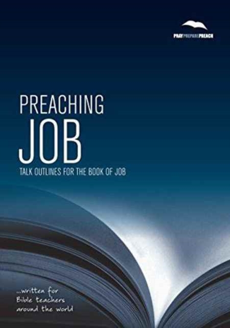Preaching Job : Talk outlines for the book of Job 4, Paperback / softback Book