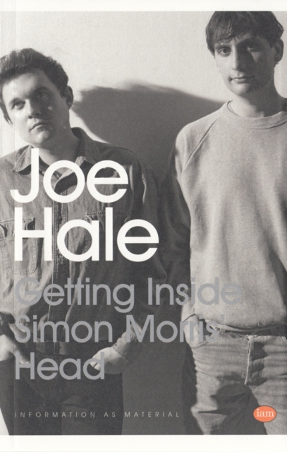 Getting Inside Simon Morris' Head : Joe Hale, Paperback / softback Book Getting Inside Simon Morris' Head : Joe Hale, Paperback / softback Book