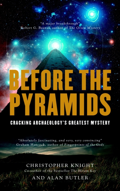 Before the Pyramids : Cracking Archaeology's Greatest Mystery, Paperback / softback Book