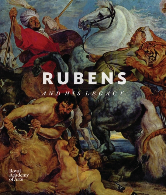Rubens and His Legacy, Hardback Book