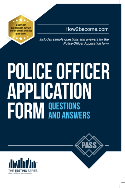 Police Officer Application Form Questions and Answers, Paperback / softback Book