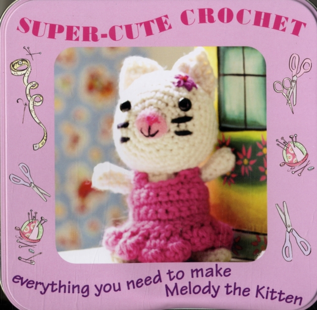 Super-Cute Crochet Tin : Everything you need to make Melody the Kitten, Mixed media product Book