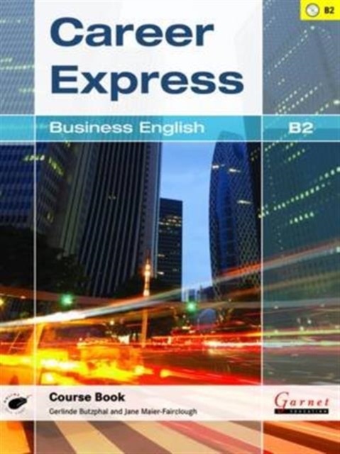 Career Express - Business English B2 Course Book with Audio CDs, Board book Book