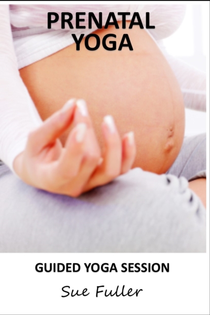 Prenatal Yoga - Yoga 2 Hear : Safe and Effective Prenatal Yoga Practices, eAudiobook MP3 eaudioBook