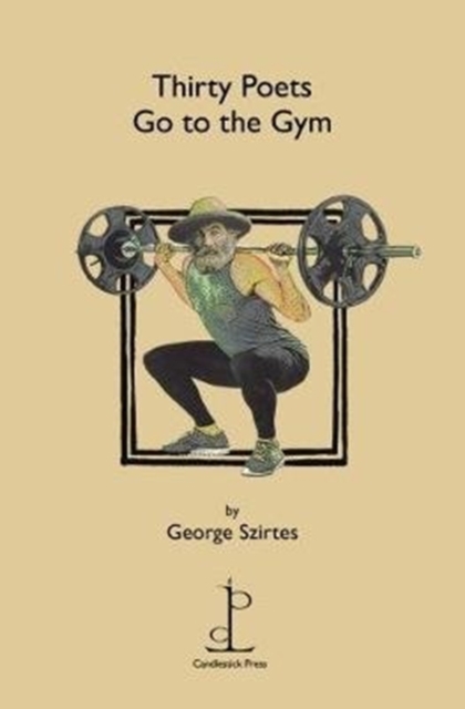 Thirty Poets Go to the Gym, Paperback / softback Book