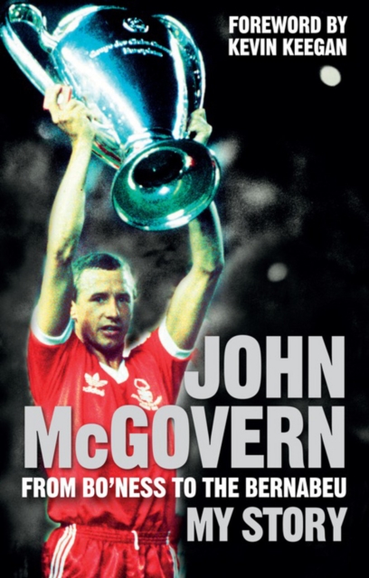 John McGovern: From Bo'ness to the Bernabeu, EPUB eBook