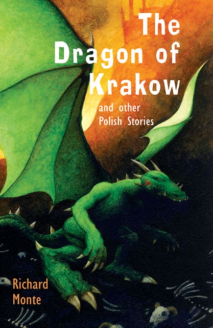 The Dragon of Krakow (PDF) : and other Polish Stories, PDF eBook