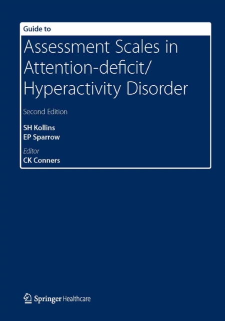 Guide to Assessment Scales in Attention-Deficit/Hyperactivity Disorder : Second Edition, PDF eBook