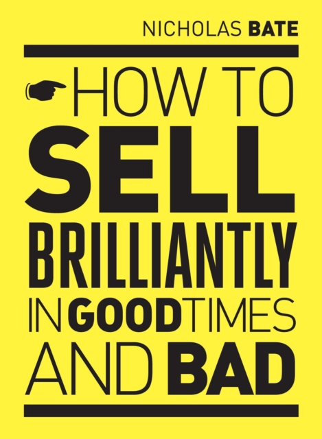 How to sell brilliantly in good times and bad, PDF eBook
