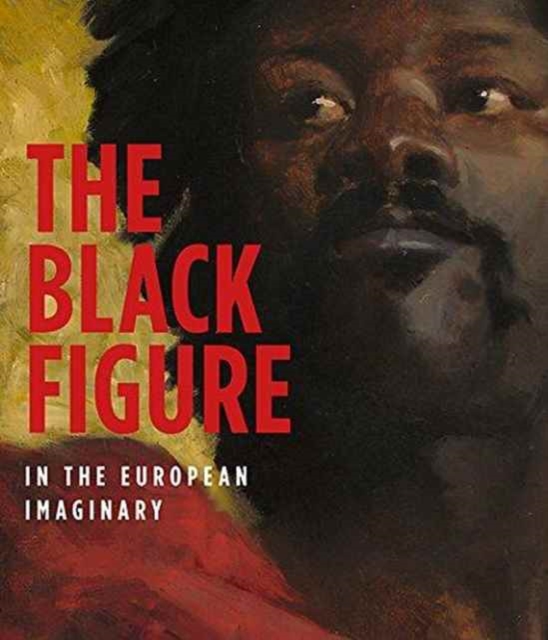 Black Figure in the European Imaginary, Paperback / softback Book