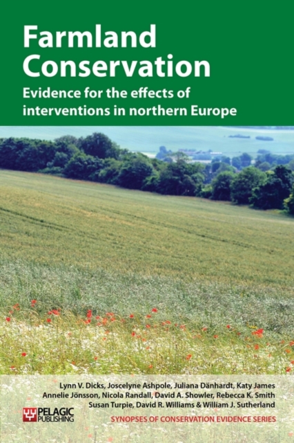 Farmland Conservation : Evidence for the Effects of Interventions in Northern and Western Europe, Hardback Book