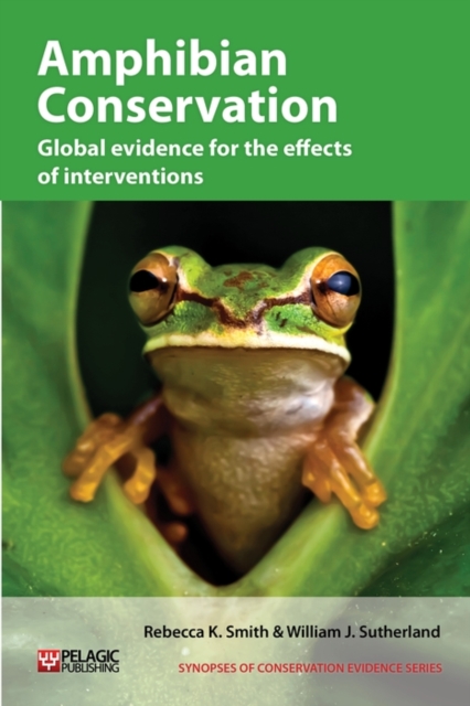Amphibian Conservation : Global evidence for the effects of interventions, EPUB eBook