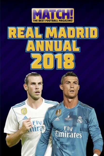 Match! Real Madrid Annual 2019, Hardback Book
