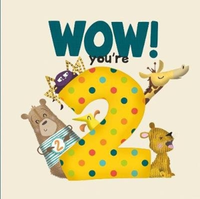 WOW! You're Two birthday book, Paperback / softback Book