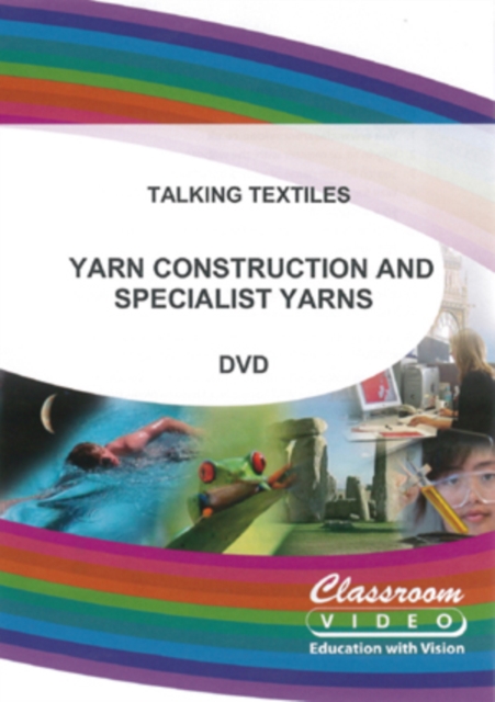 Talking Textiles: Yarn Construction and Specialist Yarns, DVD  DVD