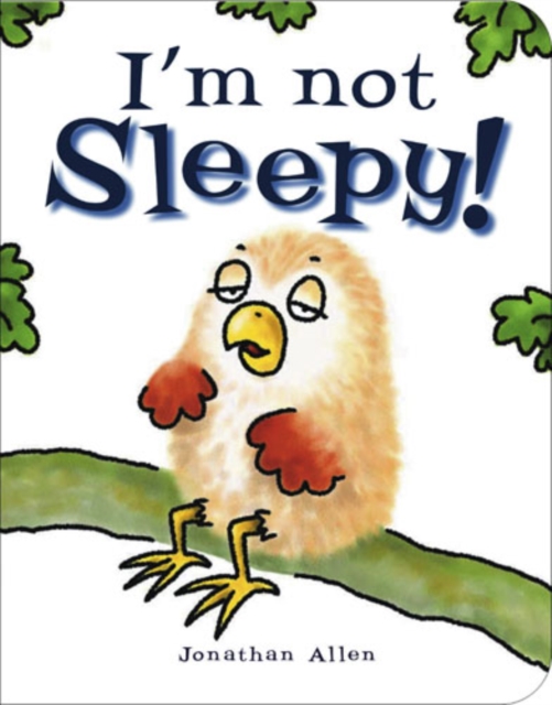 I'm Not Sleepy!, Paperback / softback Book