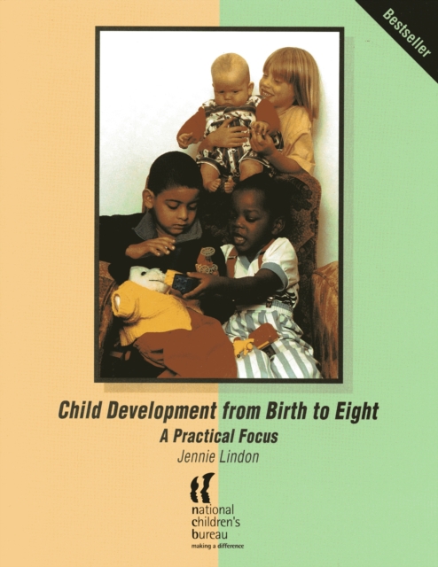 Child Development from Birth to Eight : A practical focus, PDF eBook