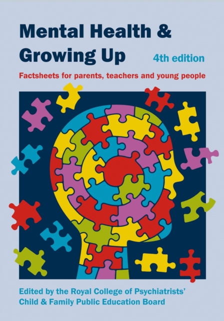 Mental Health and Growing Up : Factsheets for parents, teachers and young people, Spiral bound Book