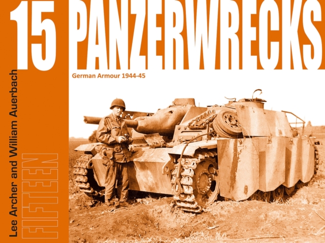 Panzerwrecks 15 : German Armour 1944-45, Paperback / softback Book