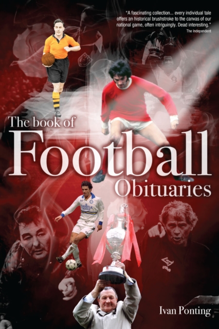 The Book of Football Obituaries, Hardback Book