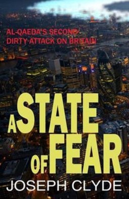 A State of Fear : Al-Qaeda Strikes Twice, Paperback / softback Book