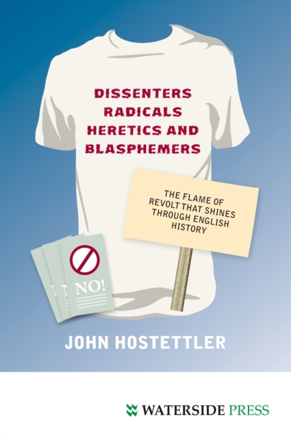 Dissenters, Radicals, Heretics and Blasphemers, EPUB eBook