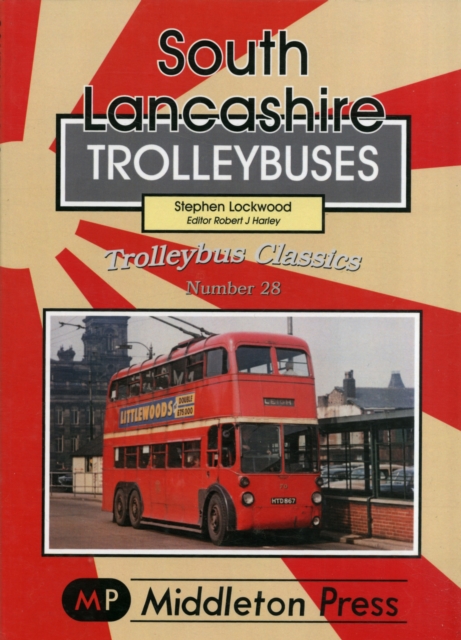 South Lancashire Trolleybuses, Paperback / softback Book