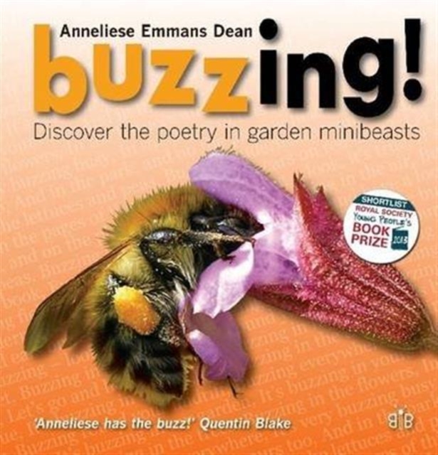 Buzzing! : Discover the Poetry in Garden Minibeasts, Paperback / softback Book