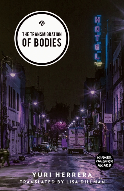 The Transmigration of Bodies : Shortlisted for the 2018 International Dublin Literary Award, Paperback / softback Book