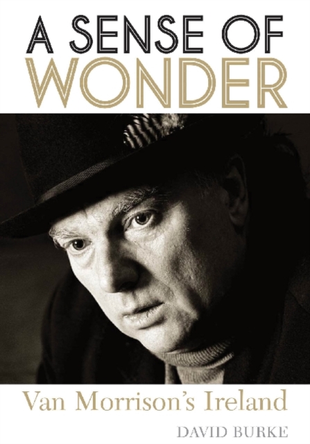 A Sense of Wonder : Van Morrison's Ireland, Book Book