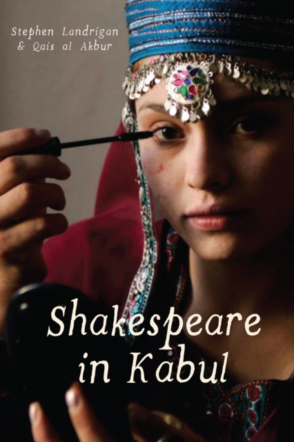 Shakespeare in Kabul, Paperback Book