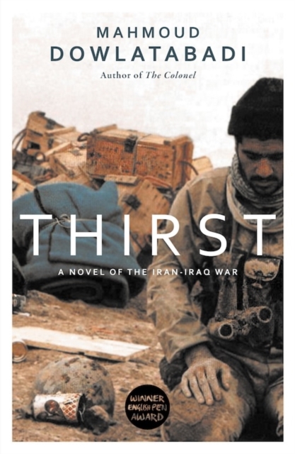 Thirst : A Novel of the Iran-Iraq War, Paperback / softback Book