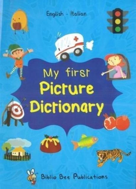 My First Picture Dictionary: English-Italian with over 1000 words (2018), Paperback / softback Book