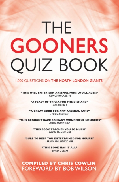 The Gooners Quiz Book : 1,000 Questions on Arsenal Football Club, EPUB eBook