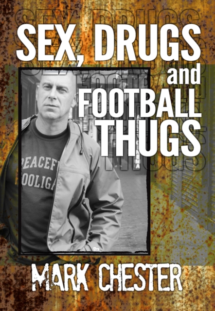 Sex, Drugs and Football Thugs, EPUB eBook