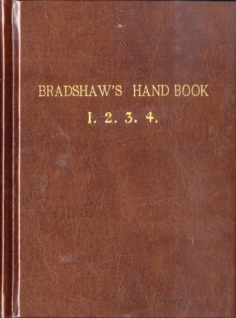 Bradshaw's Handbook (Premium Edition), Hardback Book