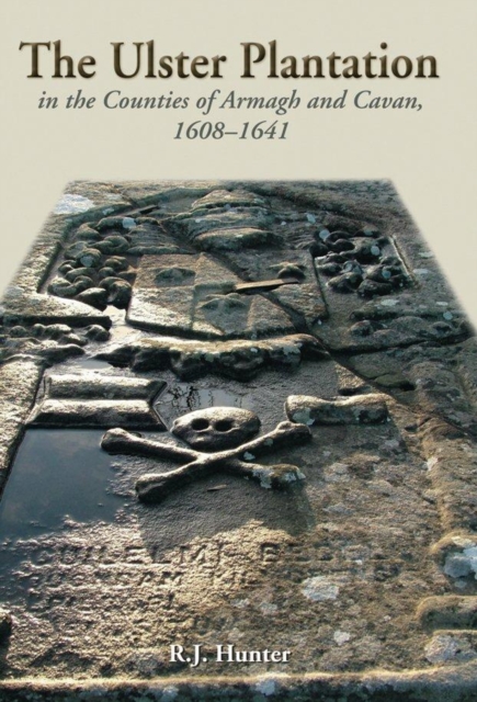The Ulster Plantation in the Counties of Armagh and Cavan 1608-1641, EPUB eBook