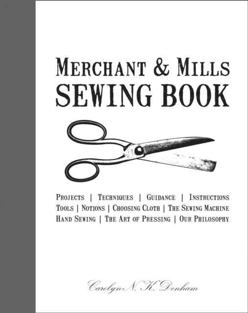Merchant & Mills Sewing Book, Hardback Book