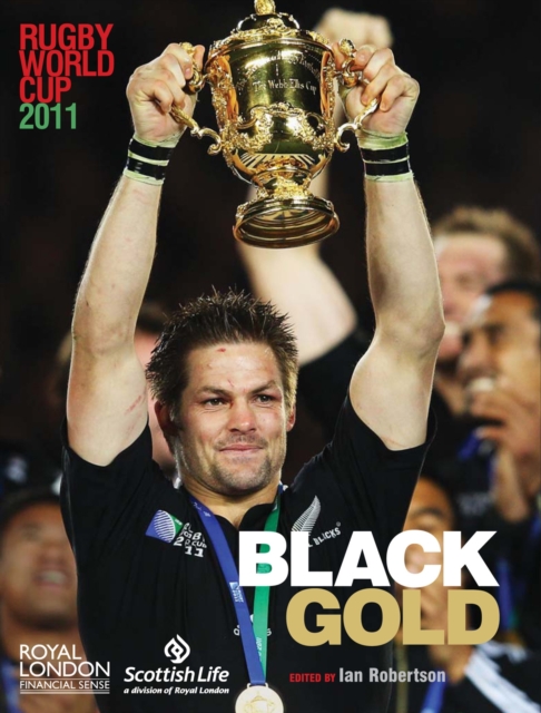 Rugby World Cup 2011 : Black Gold, Hardback Book
