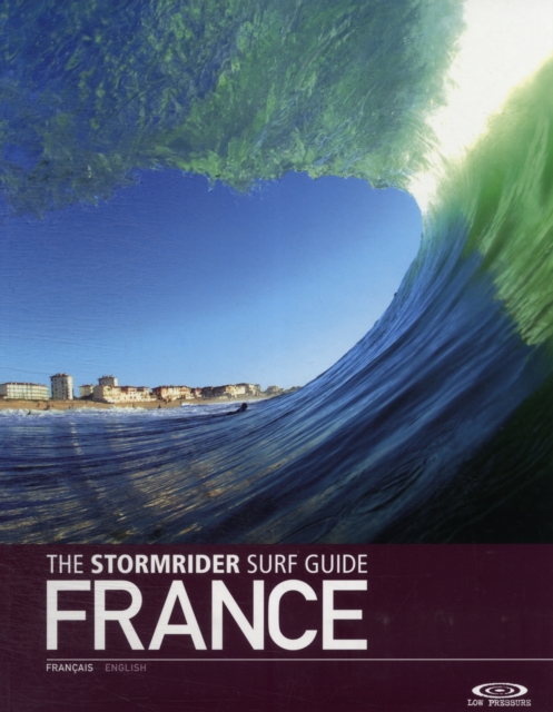 The Stormrider Surf Guide France, Paperback / softback Book