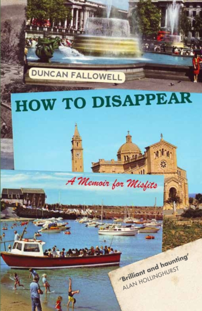 How to Disappear : A Memoir for Misfits, EPUB eBook